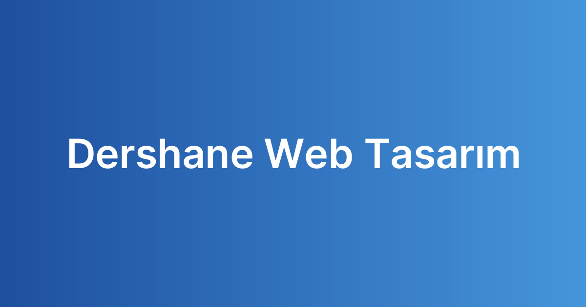 Dershane Web Tasarım