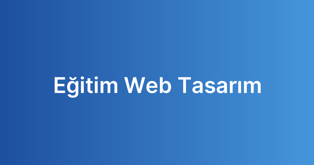 Eğitim Web Tasarım