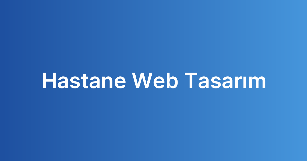 Hastane Web Tasarım