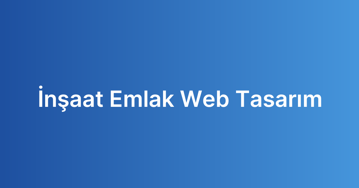 İnşaat Emlak Web Tasarım