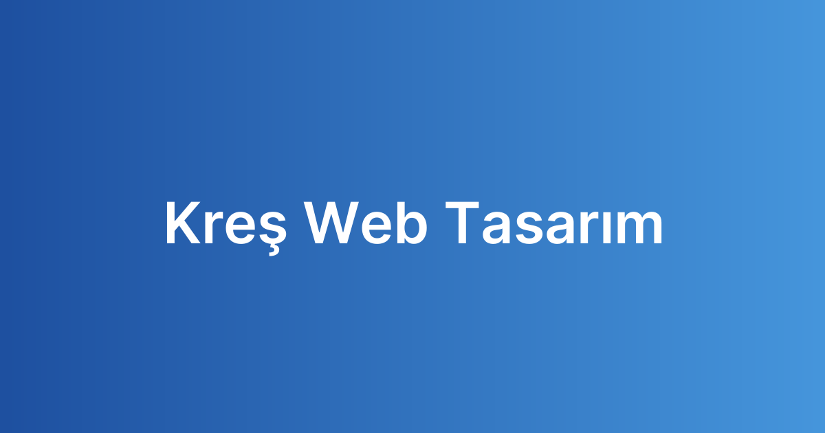 Kreş Web Tasarım
