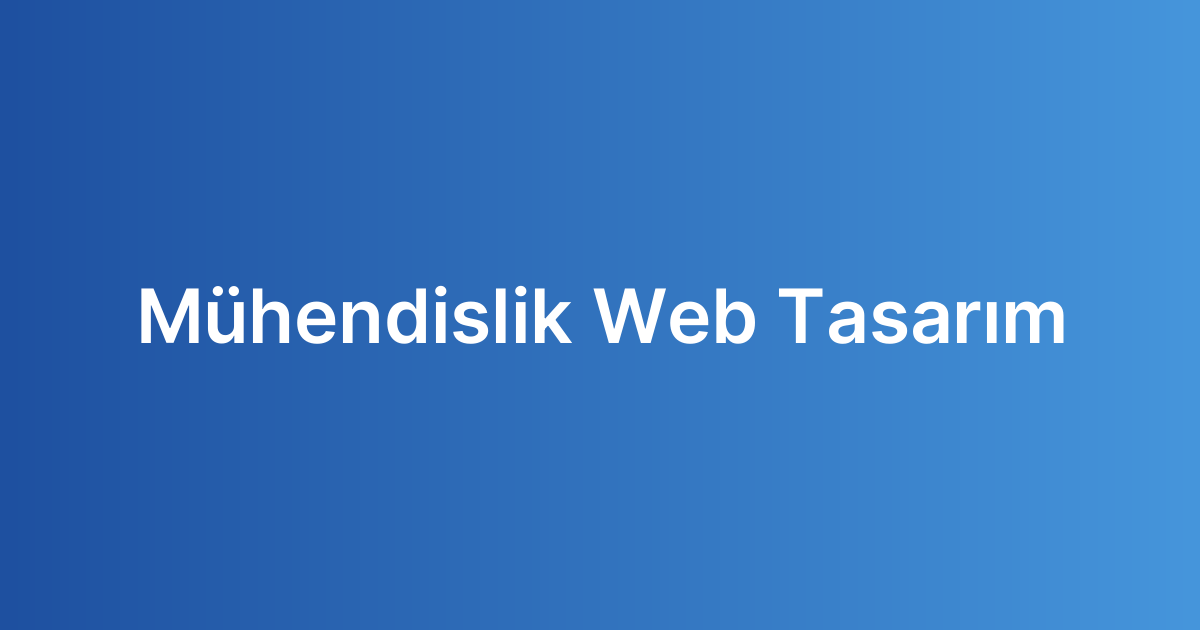 Mühendislik Web Tasarım