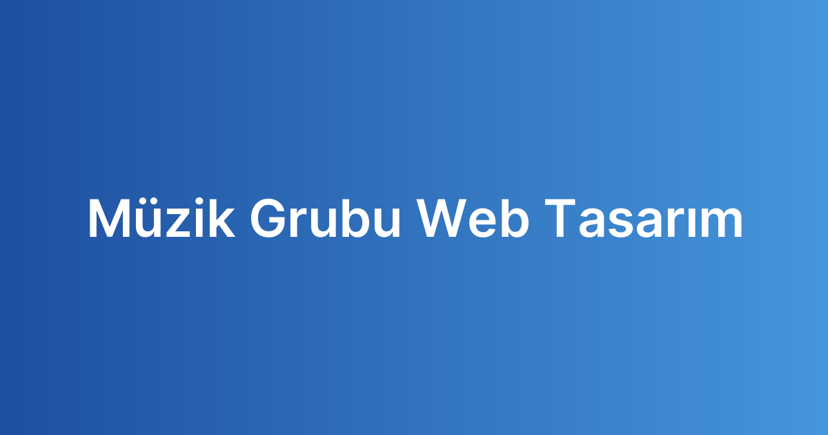 Müzik Grubu Web Tasarım