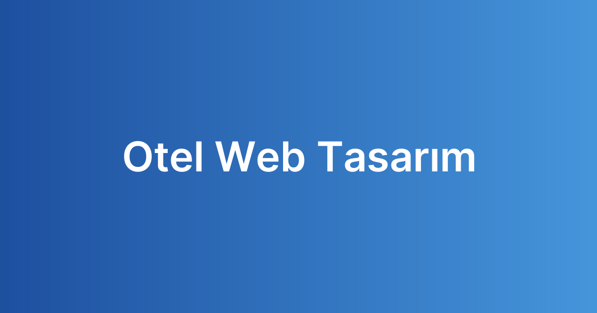 Otel Web Tasarım