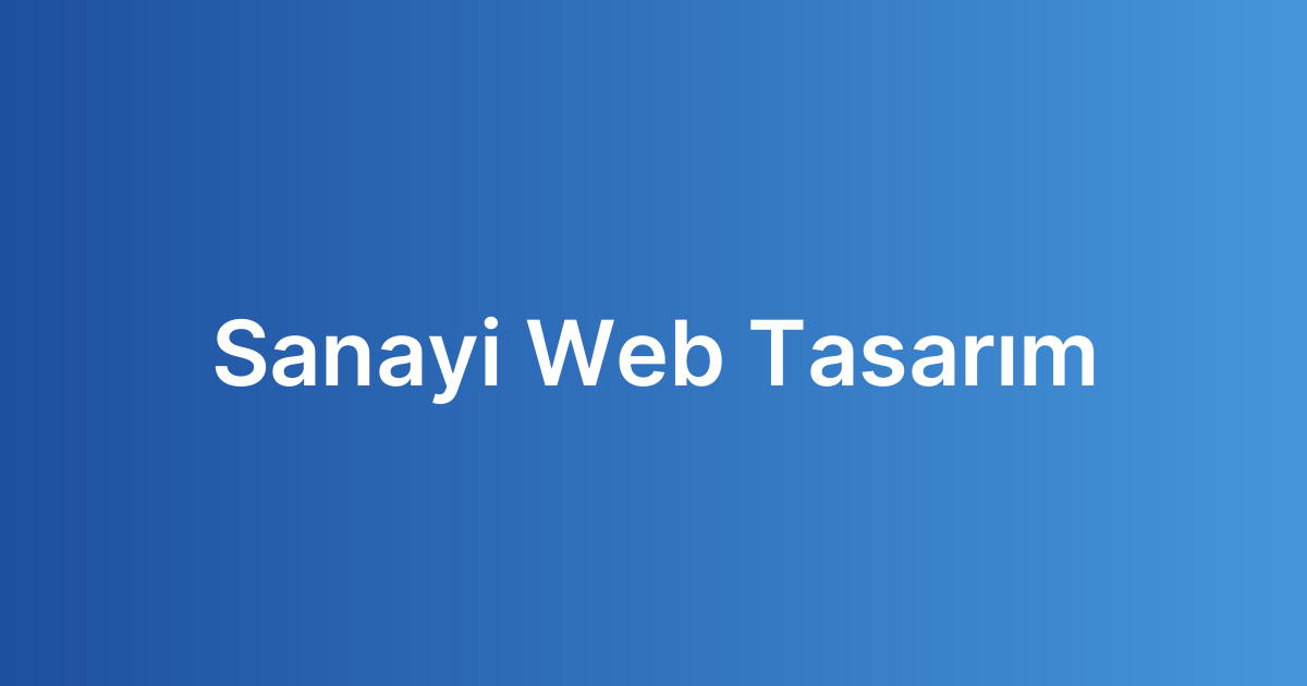 Sanayi Web Tasarım