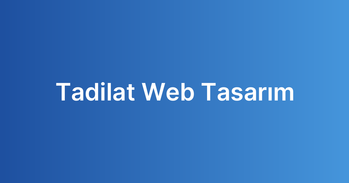 Tadilat Web Tasarım