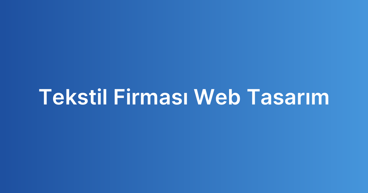 Tekstil Firması Web Tasarım