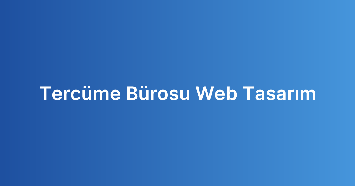 Tercüme Bürosu Web Tasarım