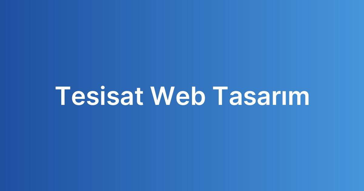 Tesisat Web Tasarım