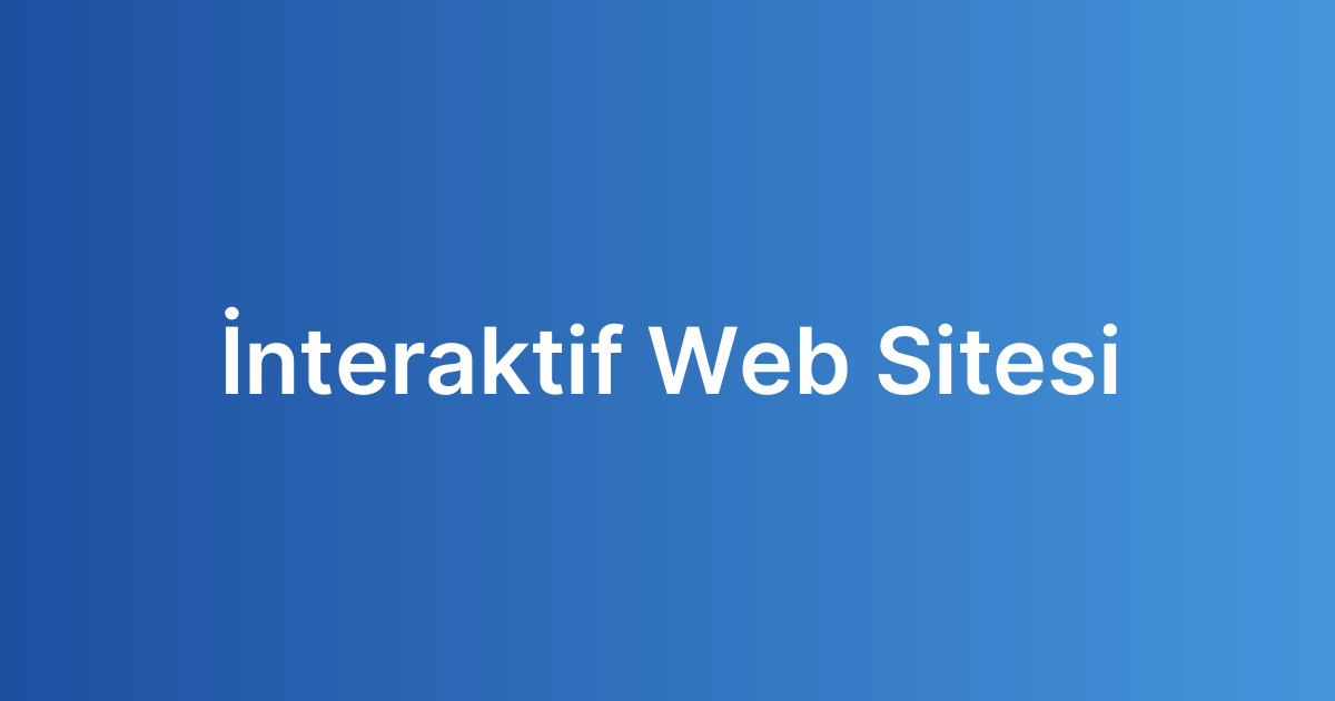 İnteraktif Web Sitesi