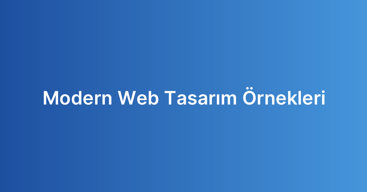 Modern Web Tasarım Örnekleri